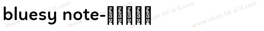 bluesy note字体转换